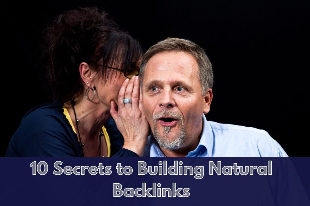 10 Secrets to Building Natural Backlinks